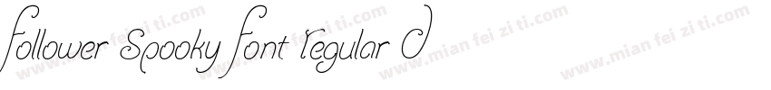 Follower Spooky Font Regular Demo V字体转换